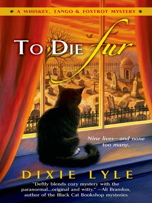 Title details for To Die Fur by Dixie Lyle - Wait list